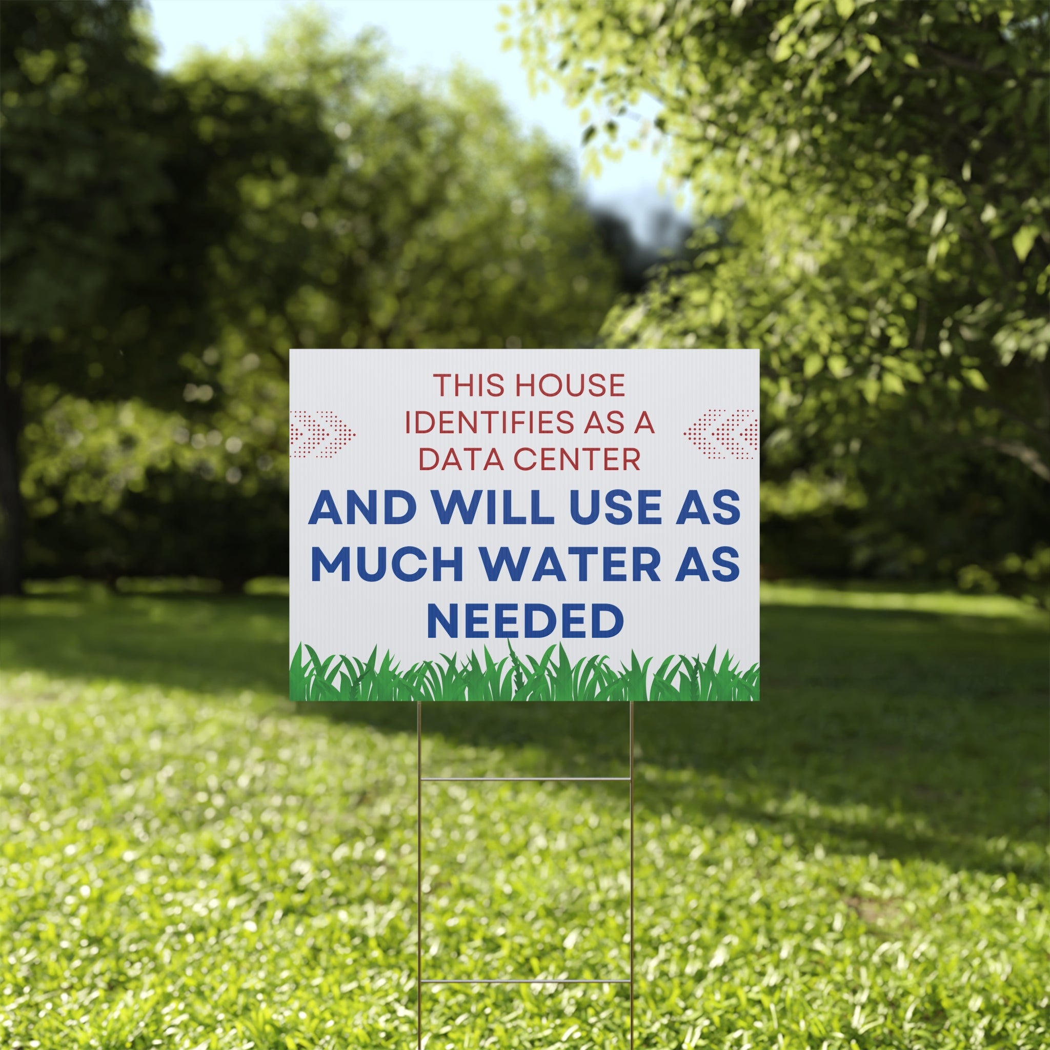 "This House Identifies as a Data Center" Protest Yard Sign — 24"x18"