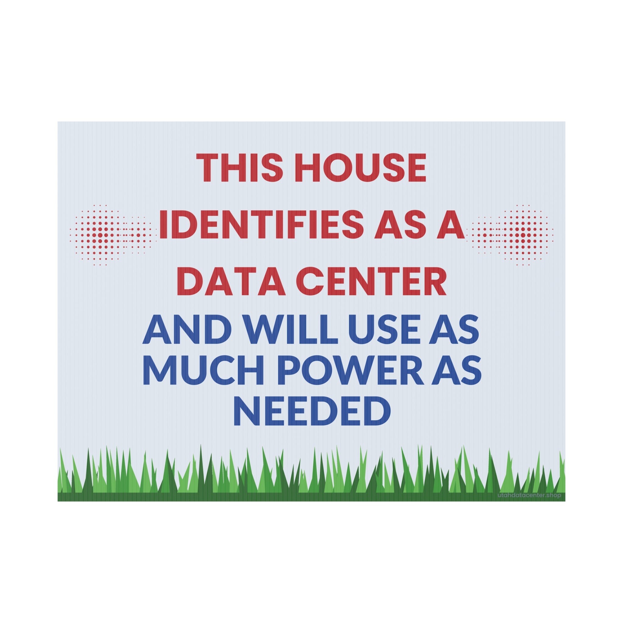 Plastic Yard Sign - "This House Identifies As A Data Center" Humorous Lawn Sign