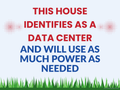 "This House Identifies as a Data Center — Power" Protest Yard Sign — 24"x18"